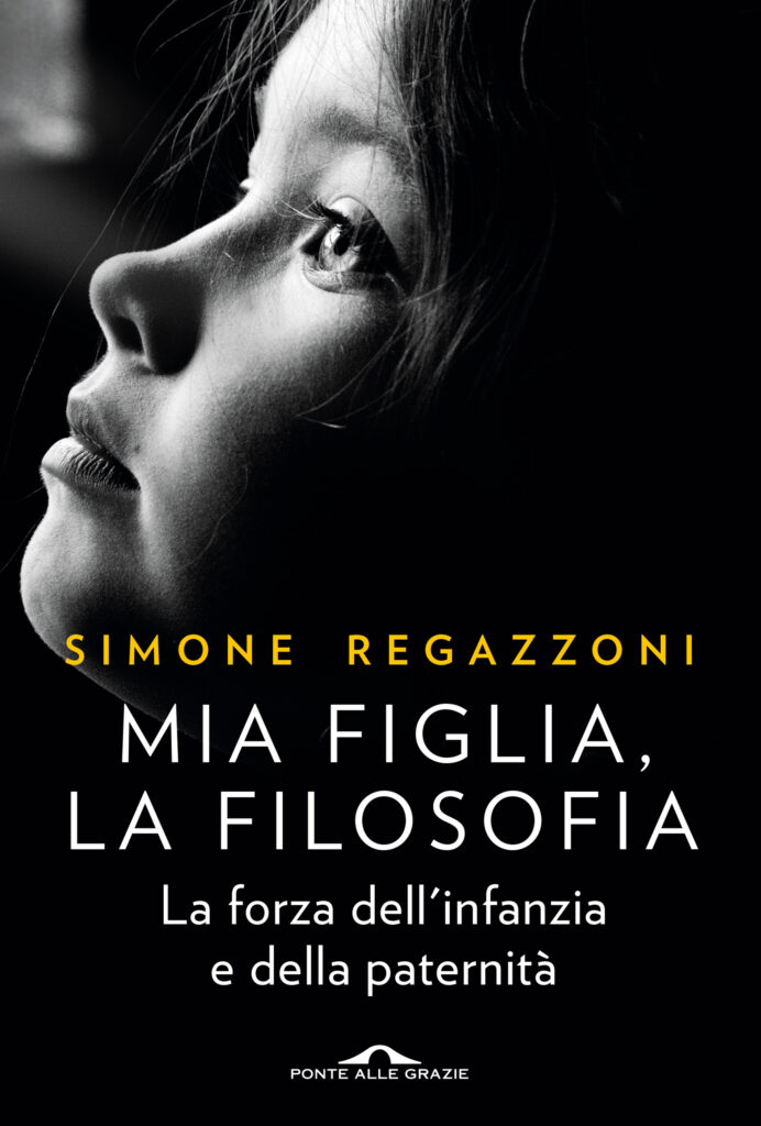 Simone Regazzoni: Mia figlia, la filosofia