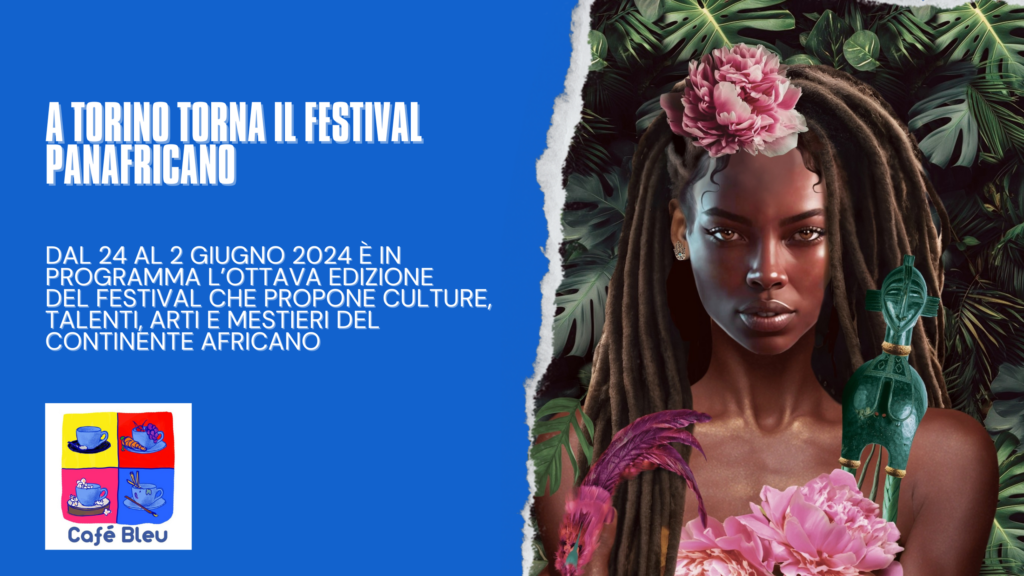 Al via a Torino il Festival Panafricano 2024