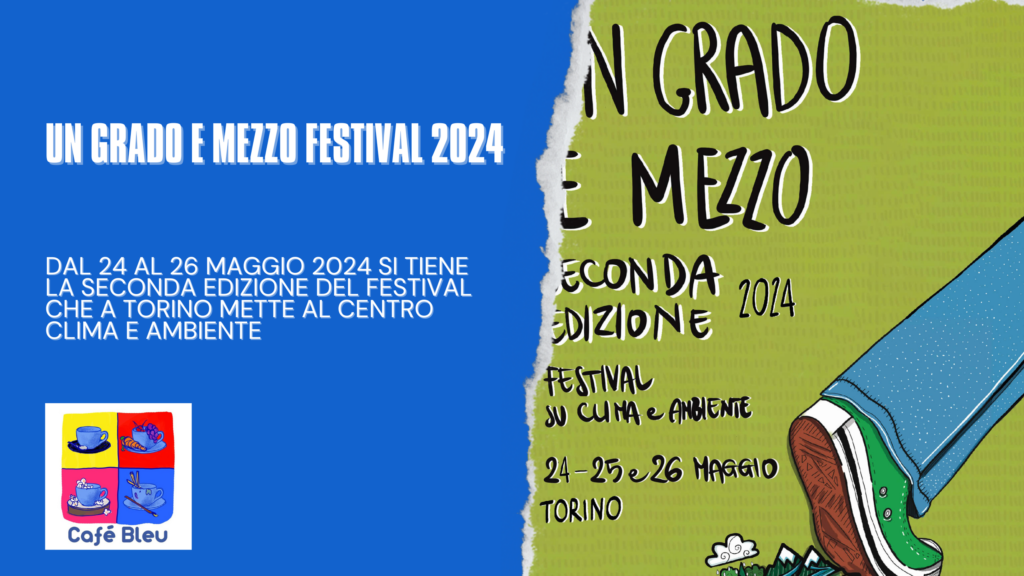 Un Grado e Mezzo Festival, a Torino dal 24 al 26 maggio 2024