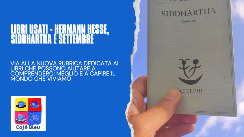 Libri Usati - Hermann Hesse, Siddhartha e Settembre