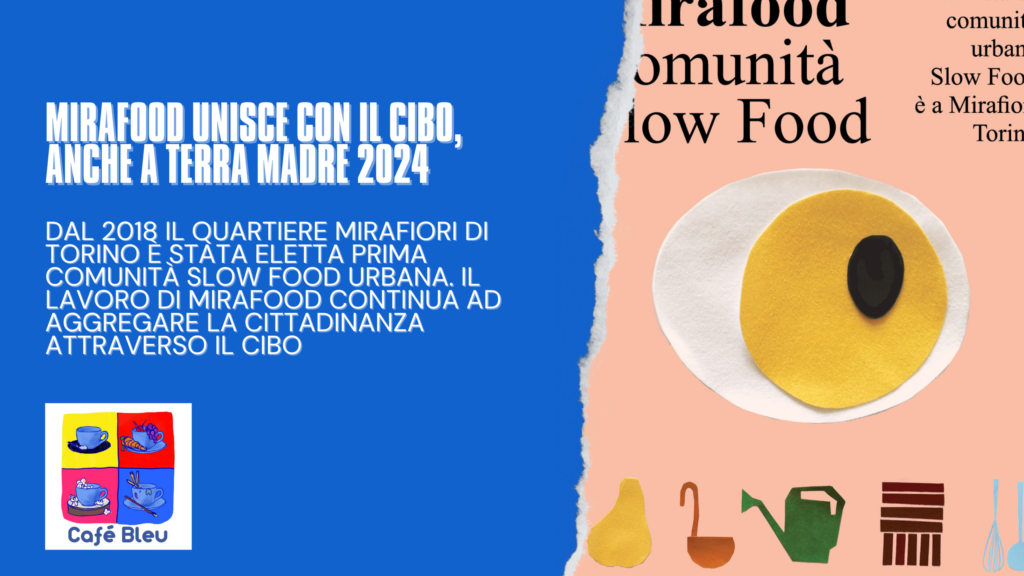 La comunità di Mirafood partecipa a Terra Madre 2024 con una serie di iniziative