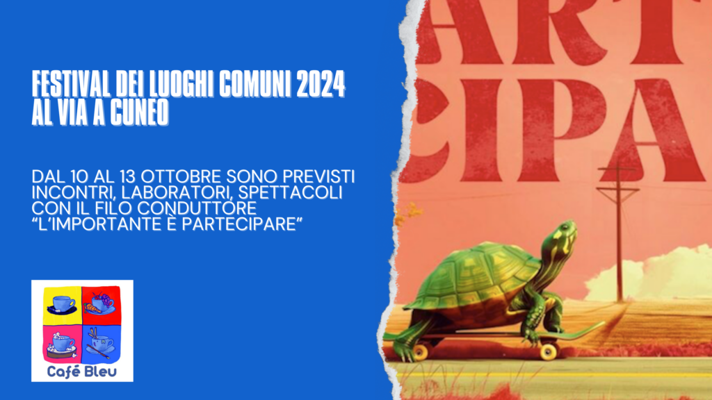 Al via il Festival dei Luoghi Comuni 2024 a Cuneo, il tema di quest'anno richiama l'importanza della partecipazione