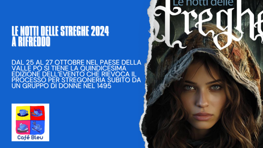 Le Notti delle Streghe 2024 a Rifreddo