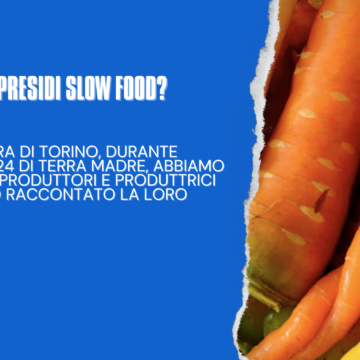 Cosa sono i presidi Slow Food