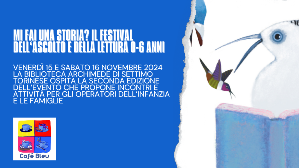 Mi fai una storia? Il festival dell'ascolto e della lettura 0-6 anni