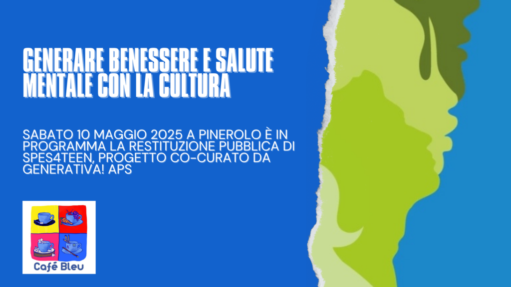 Spes4Teen, generare benessere e salute mentale attraverso la cultura a Pinerolo
