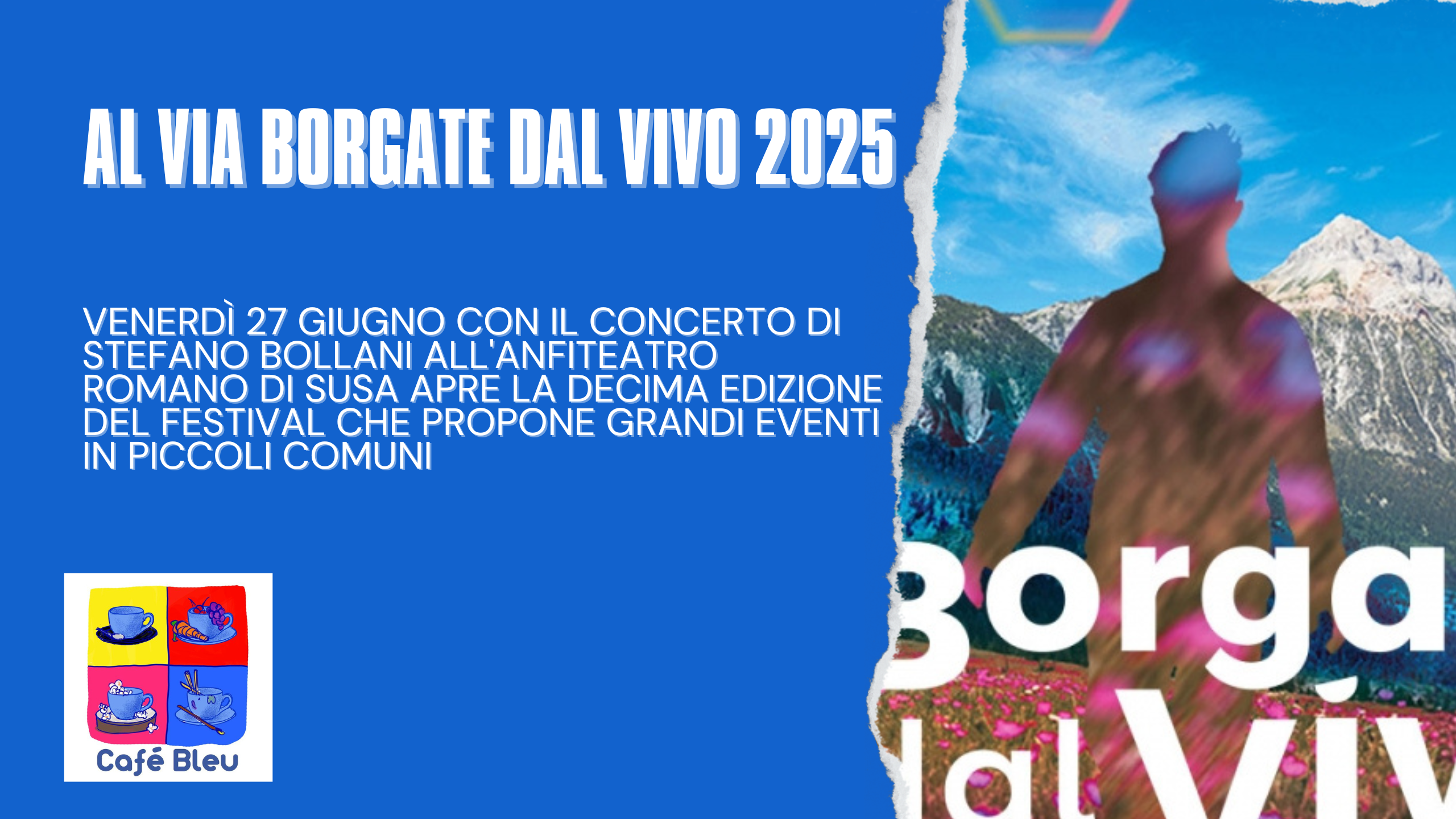 Borgate dal Vivo 2025, esperienze e spettacoli lontano dai grandi ...