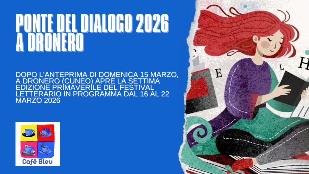 Ponte del Dialogo 2026, al via la settima edizione del festival letterario di Dronero