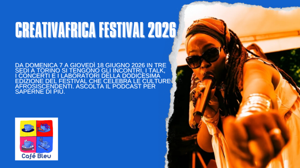 Creativafrica 2026, a Torino torna il festival delle culture afrodiscendenti