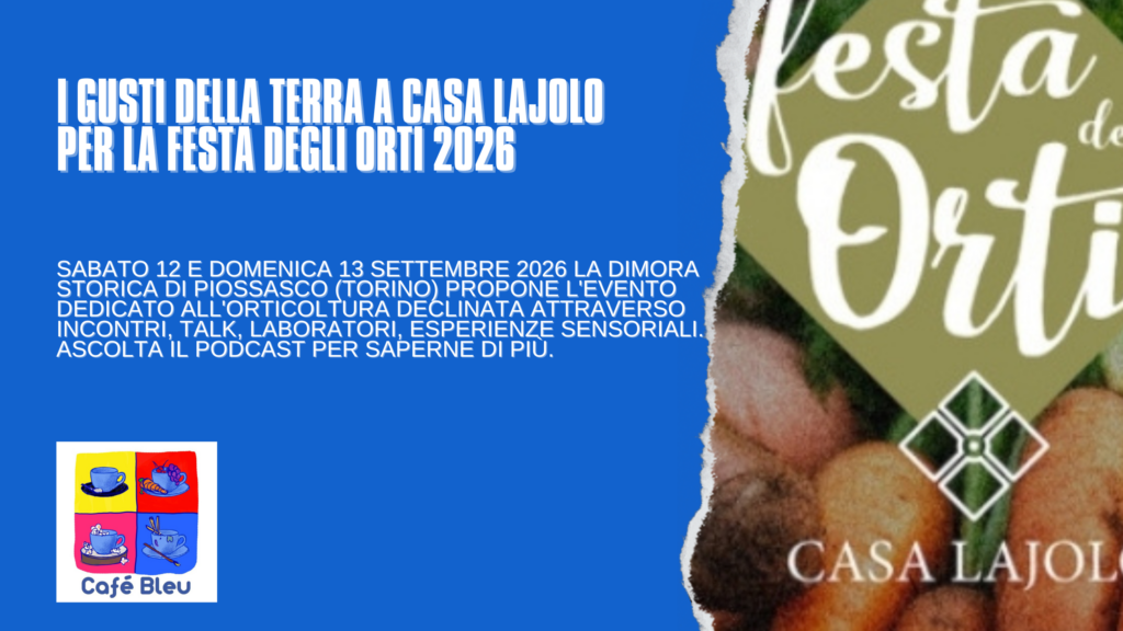 A Casa Lajolo si tiene la Festa degli Orti 2026, a Piossasco i gusti della terra.png